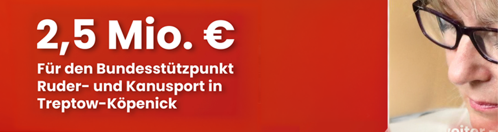 2,5 Millionen Euro für den Bundesstützpunkt Ruder- und Kanusport